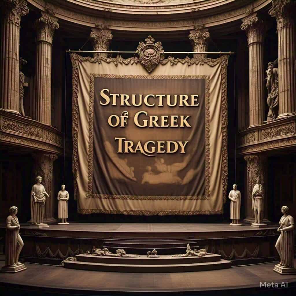 Structure of Greek Tragedy